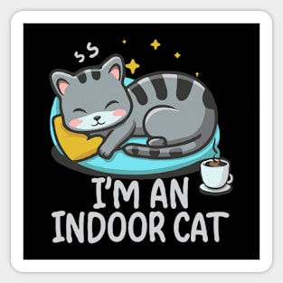 I'm An Indoor Cat. Funny Cat Sticker